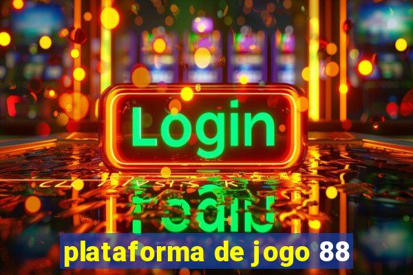 plataforma de jogo 88